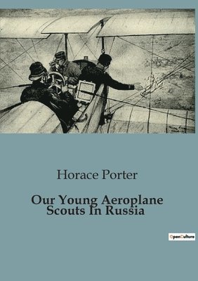 Our Young Aeroplane Scouts In Russia 1