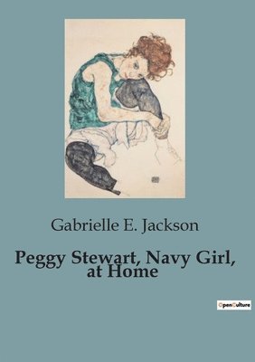 bokomslag Peggy Stewart, Navy Girl, at Home