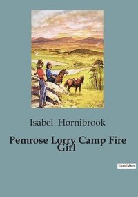 bokomslag Pemrose Lorry Camp Fire Girl