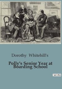 bokomslag Polly's Senior Year at Boarding School