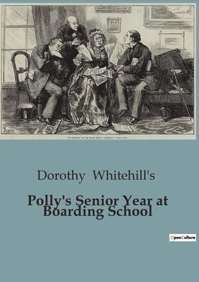 Polly's Senior Year at Boarding School 1