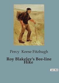 bokomslag Roy Blakeley's Bee-line Hike