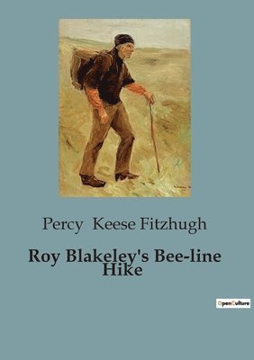 Roy Blakeley's Bee-line Hike