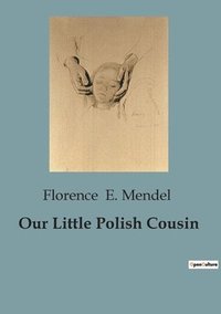 bokomslag Our Little Polish Cousin