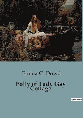 bokomslag Polly of Lady Gay Cottage