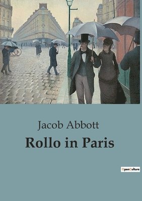 Jacob Abbott - Rollo in Paris, Häftad