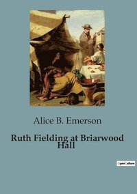 bokomslag Ruth Fielding at Briarwood Hall