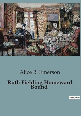 Ruth Fielding Homeward Bound 1