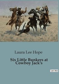 bokomslag Six Little Bunkers at Cowboy Jack's