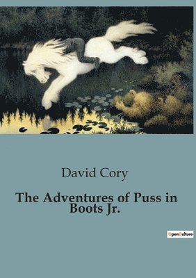 bokomslag The Adventures of Puss in Boots Jr.