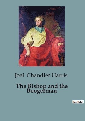 bokomslag The Bishop and the Boogerman
