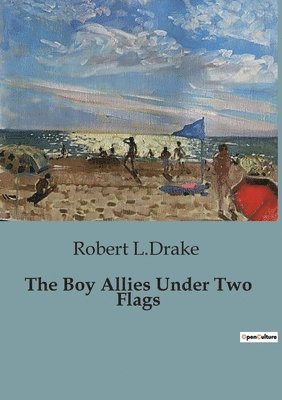 Boy Allies Under Two Flags