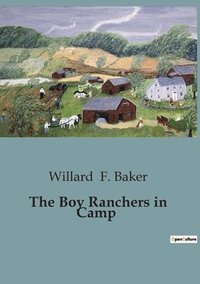 bokomslag The Boy Ranchers in Camp