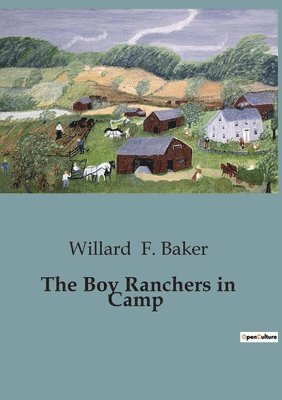 The Boy Ranchers in Camp 1