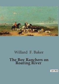 bokomslag Boy Ranchers on Roaring River