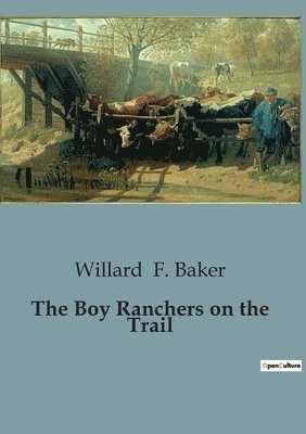 Boy Ranchers on the Trail