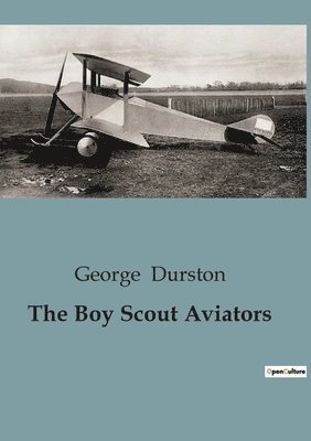 The Boy Scout Aviators 1