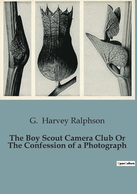 The Boy Scout Camera Club Or The Confession of a Photograph 1