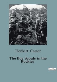 bokomslag The Boy Scouts in the Rockies