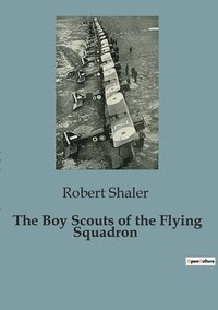 bokomslag The Boy Scouts of the Flying Squadron