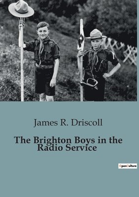 The Brighton Boys in the Radio Service 1