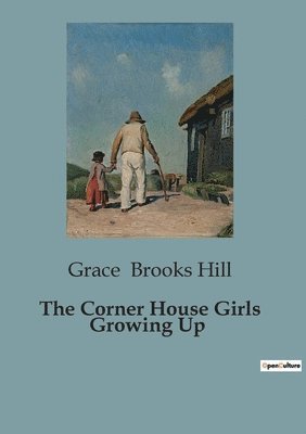 Grace Brooks Hill - Corner House Girls Growing Up, Häftad