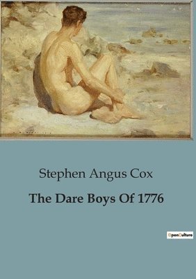 The Dare Boys Of 1776 1