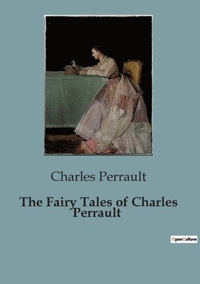 bokomslag The Fairy Tales of Charles Perrault