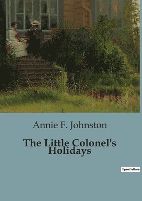 bokomslag Little Colonel's Holidays