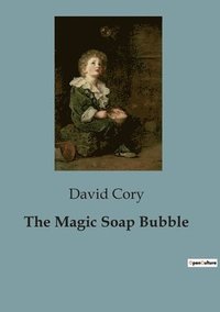 bokomslag Magic Soap Bubble