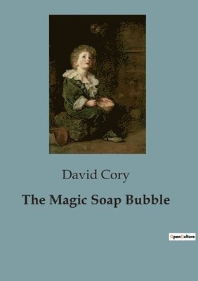 David Cory - Magic Soap Bubble, Häftad