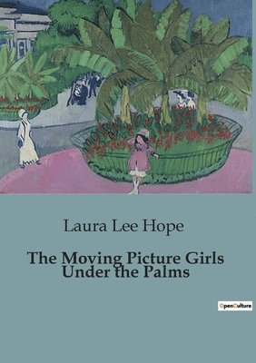 Moving Picture Girls Under the Palms