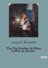 bokomslag Pig Brother &Other Fables & Stories