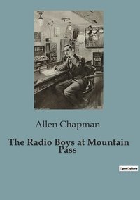 bokomslag Radio Boys at Mountain Pass