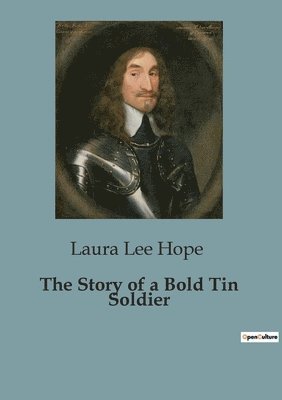Laura Lee Hope - Story of a Bold Tin Soldier, Häftad