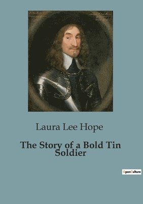 The Story of a Bold Tin Soldier 1