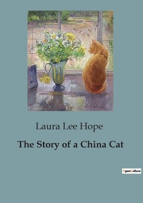 Laura Lee Hope - Story of a China Cat, Häftad
