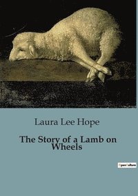 bokomslag Story of a Lamb on Wheels