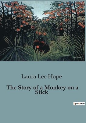 Laura Lee Hope - Story of a Monkey on a Stick, Häftad