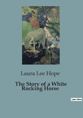 The Story of a White Rocking Horse 1