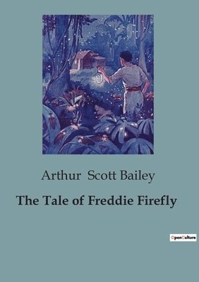bokomslag Tale of Freddie Firefly