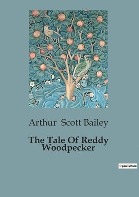 The Tale Of Reddy Woodpecker 1