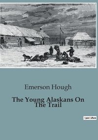 bokomslag Young Alaskans On The Trail