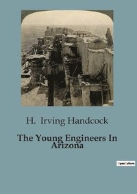 bokomslag The Young Engineers In Arizona
