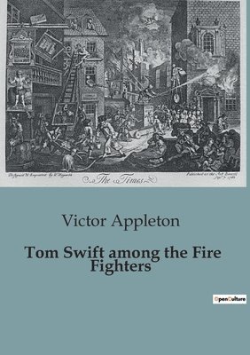 Tom Swift among the Fire Fighters 1