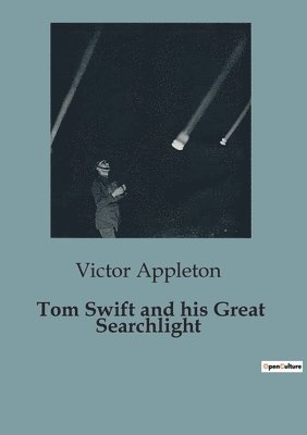 bokomslag Tom Swift and his Great Searchlight