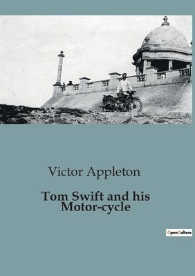 bokomslag Tom Swift and his Motor-cycle