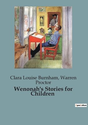 Clara Louise Burnham, Warren Proctor - Wenonah's Stories for Children, Häftad