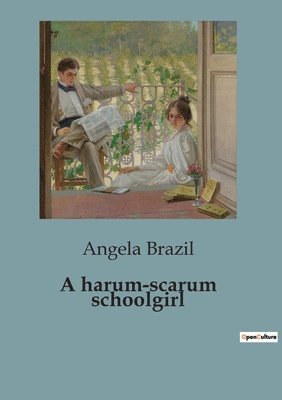 bokomslag A harum-scarum schoolgirl