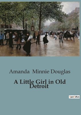 A Little Girl in Old Detroit 1